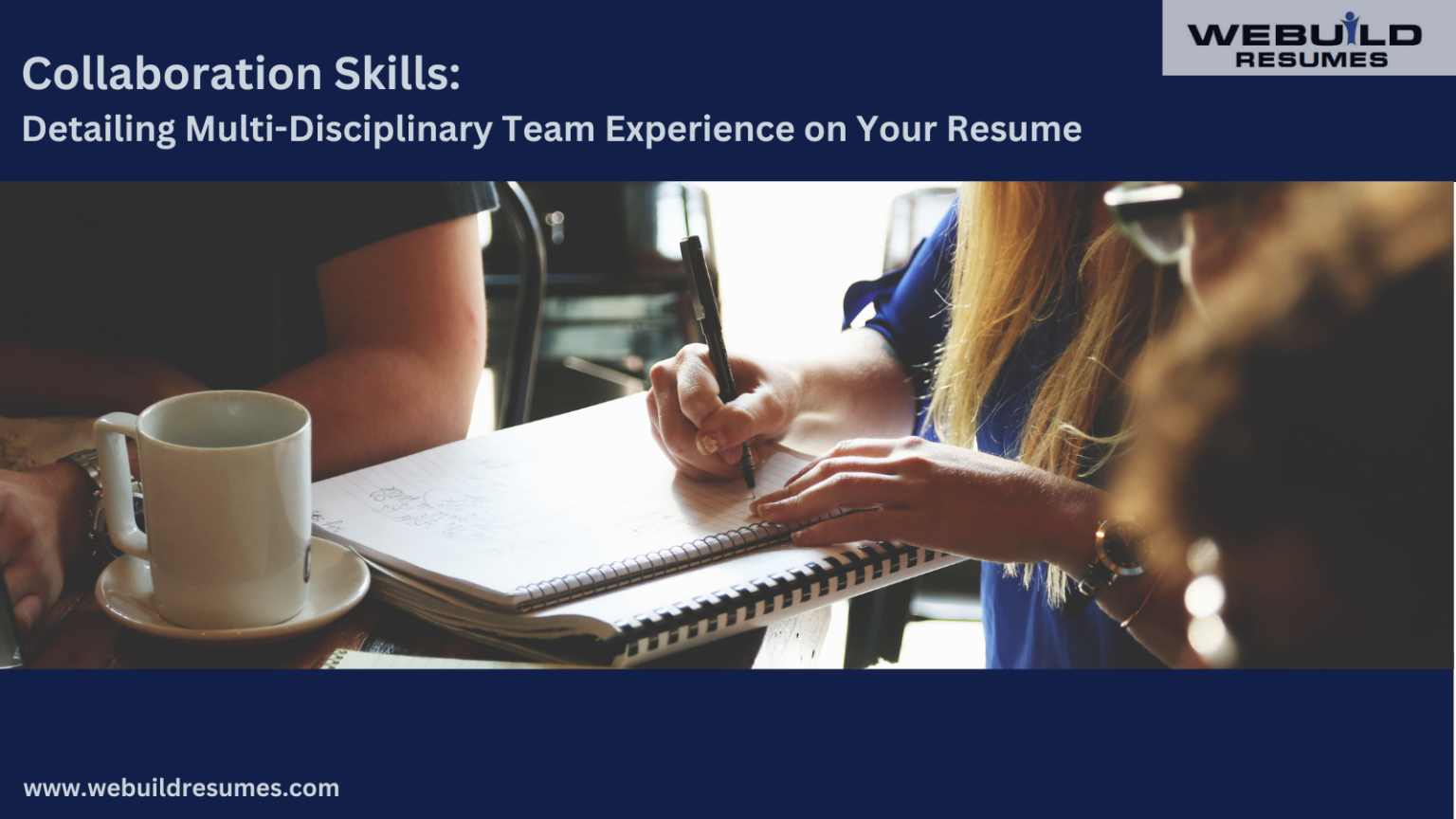 Collaborative Cv Writing Detailing Collaboration Skills In Multi-Disciplinary Teams on Your Resume